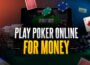 Online Poker Real Money in US