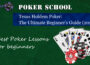 Poker Scool. How to play poker. Texas Holdem Poker