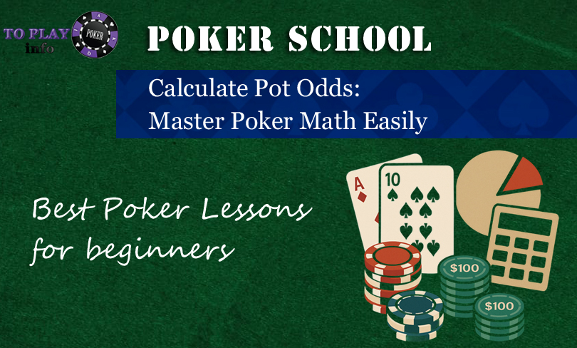 Calculate Pot Odds – Master Poker Math Easily | Poker School for Beginners