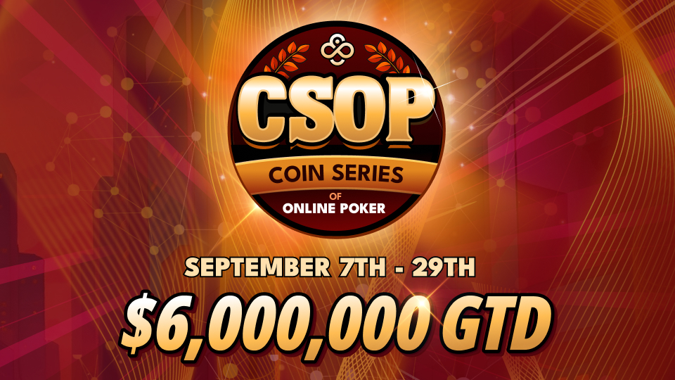 CoinPoker to Host CSOP Fall Series with $6,000,000 GTD