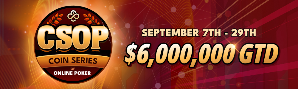 Crypto Series of Poker Fall (CSOP) with $6,000,000 GTD on CoinPoker